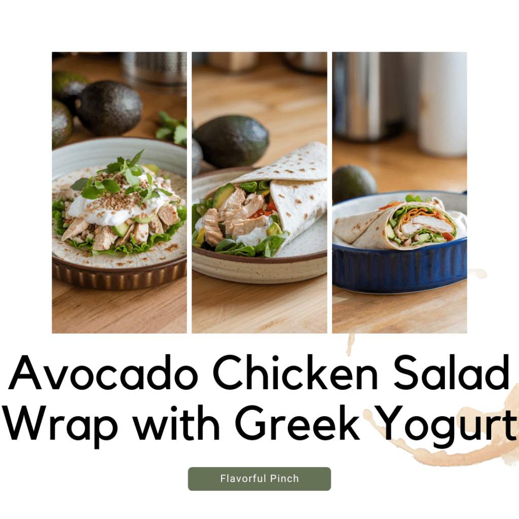 Avocado Chicken Salad Wrap with Greek Yogurt