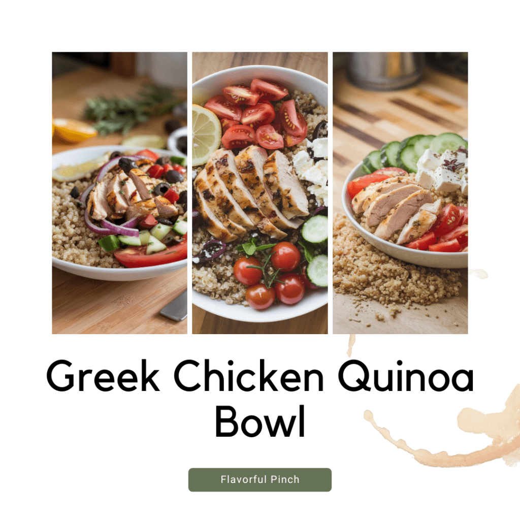 Greek Chicken Quinoa Bowl 