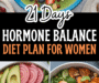 Hormone Balancing Diet (21-Day Hormone Reset Diet)