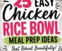 25 EASY CHICKEN RICE BOWLS TO MEAL PREP THIS WEEK