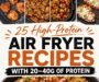 25 HIGH PROTEIN AIR FRYER DINNER IDEAS