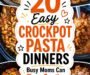 20 EASY DUMP AND GO CROCKPOT PASTA RECIPES FOR BUSY WEEKNIGHTS